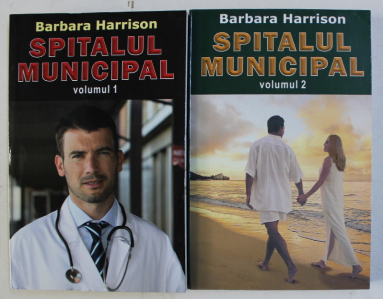 SPITALUL MUNICIPAL VOL. I - II de BARBARA HARRISON , 2012