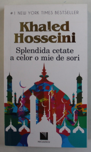 SPLENDIDA CETATE A CELOR O MIE DE SORI de KHALED HOSSEINI , 2020