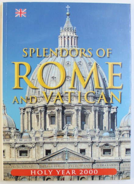 SPLENDORS  OF ROME AND VATICAN by TULLIO POLIDORI , 1999