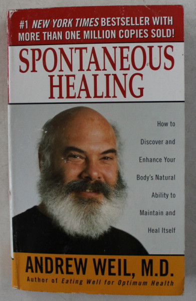 SPONTANEOUS HEALING by ANDREW WEIL , 1995
