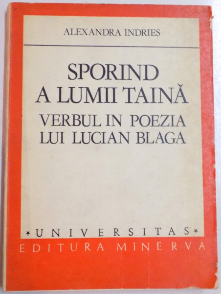 SPORIND A LUMII TAINA , VERBUL IN POEZIA LUI LUCIAN BLAGA , 1981