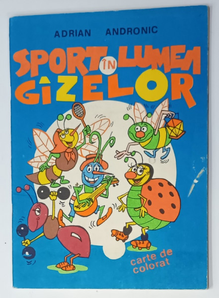 SPORT IN LUMEA GAZELOR de ADRIAN ANDRONIC , CARTE DE COLORAT , 1981 , DOUA PAGINI DEJA COLORATE