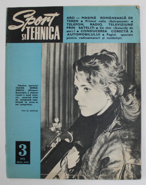 SPORT SI TEHNICA , REVISTA LUNARA A CONSILIULUI NATIONAL PENTRU EDUCATIE FIZICA SI SPORT DIN R.S.R ., ANUL XVIII , NR. 3 , 1972