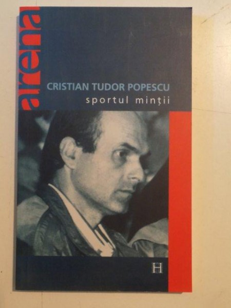 SPORTUL MINTII de CRISTIAN TUDOR POPESCU , 2004