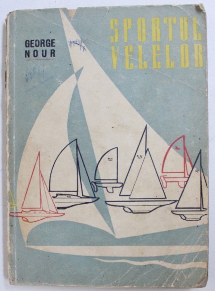 SPORTUL VELELOR  de GEORGE NOUR , 1960