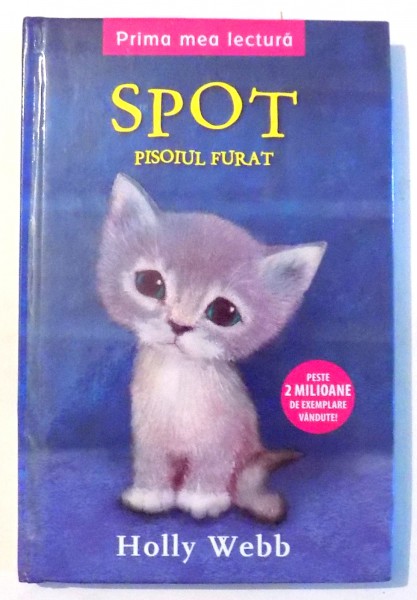 SPOT PISOIUL FURAT de HOLLY WEBB , 2017