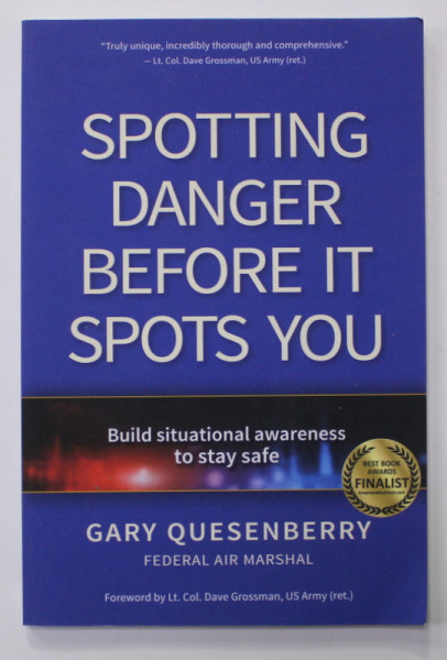 SPOTTING DANGER BEFORE IT SPOTS YOU  by GARY QUESENBERRY , 2020