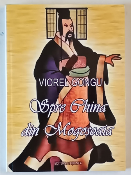 SPRE CHINA DIN MOGOSOAIA de VIOREL GONGU , 2018