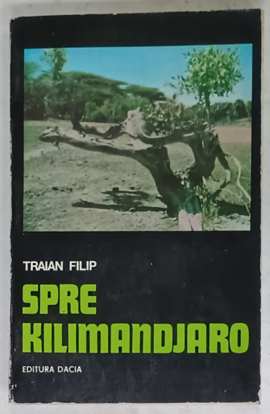SPRE KILIMANDJARO de TRAIAN FILIP , 1976