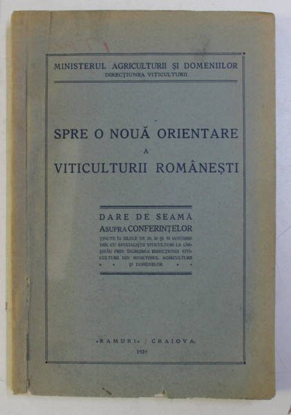 SPRE O NOUA ORIENTARE A VITICULTURII ROMANESTI , 1929