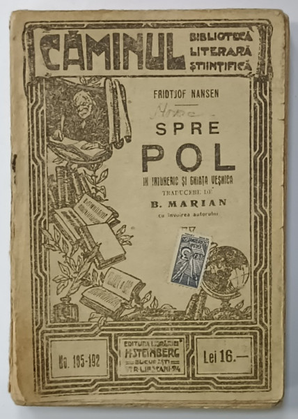 SPRE POL de FRIDTJOF NANSEN , BIBLIOTECA ' CAMINUL ' NR.185-192 , EDITIE INTERBELICA