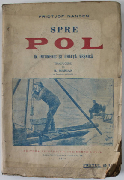 SPRE POL IN INTUNERIC SI GHIATA VESNICA de  FRIDTJOF NANSEN 1925