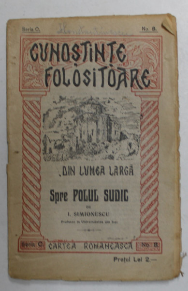 SPRE POLUL SUDIC de I. SIMIONESCU , INCEPUT DE SECOL XX