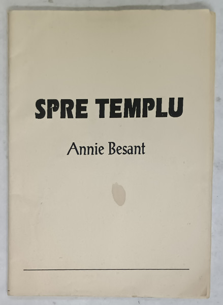 SPRE TEMPLU de ANNIE BESANT , 1993