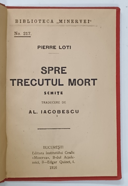 SPRE TRECUTUL MORT , schite de PIERRE LOTI , 1916