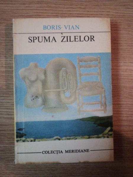 SPUMA ZILELOR de BORIS VIAN , 1969