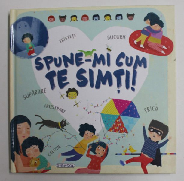 SPUNE - MI CUM TE SIMTI , ilustratii de MIRANDA RIVADENEIRA , text de VERONICA CHAMORRO , 2020