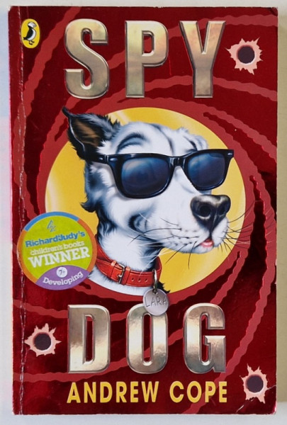 SPY DOG by ANDREW COPE ,illustrated by CHRIS MOULD , 2005