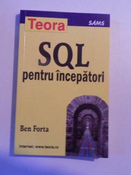 SQL PENTRU INCEPATORI de BEN FORTA , 2002