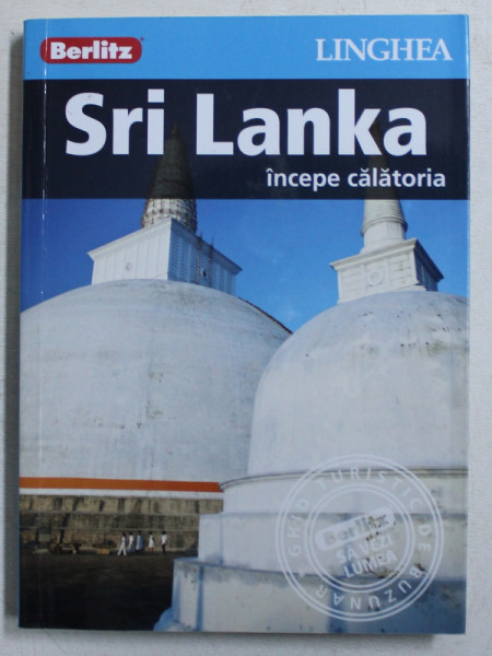 SRI LANKA  - INCEPE CALATORIA , GHID DE CALATORIE , 2017