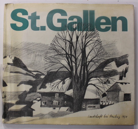 ST. GALLEN - GEZEICHNET VON JACQUES SCHEDLER , 1974