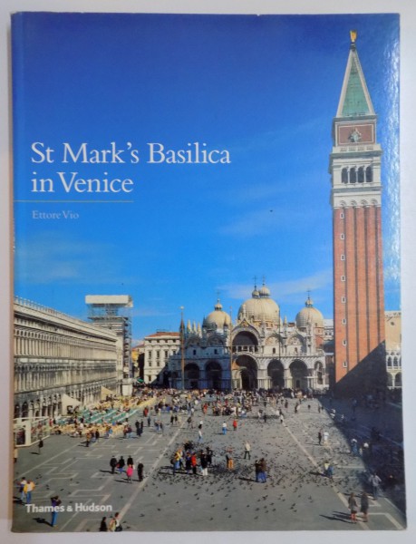ST. MARK ' S BASILICA IN VENICE edited by ETTORE VIO , 1999