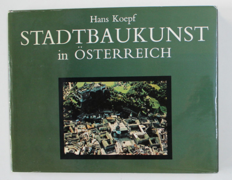 STADTBAUKUNST IN OSTERREICH von HANS KOEPF , 1972