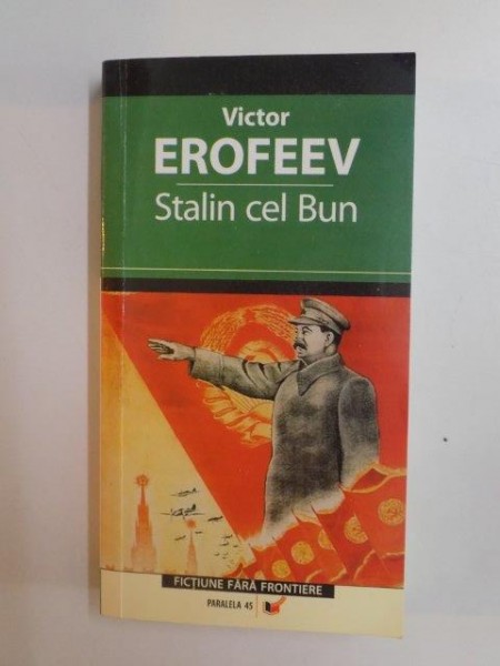 STALIN CEL BUN de VICTOR EROFEEV , 2006