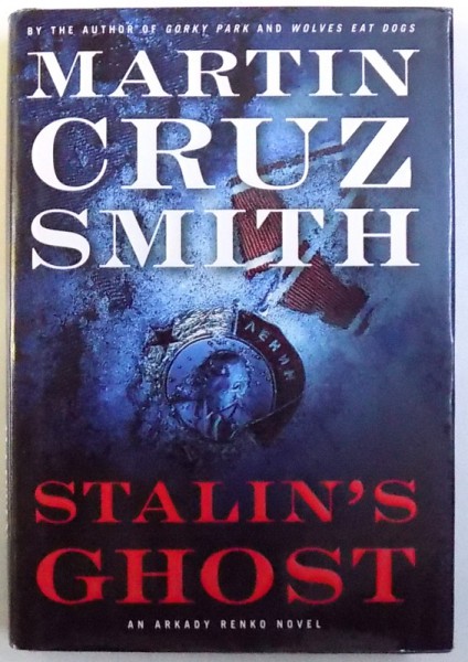STALINS 'S GHOST by MARTIN CRUZ SMITH, 2007