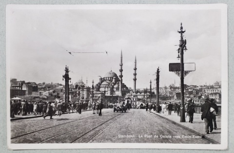 STAMBOUL  , LE PONT DE GALATA VERS EMIN - EUNU , CARTE POSTALA , INCEPUTUL SEC. XX