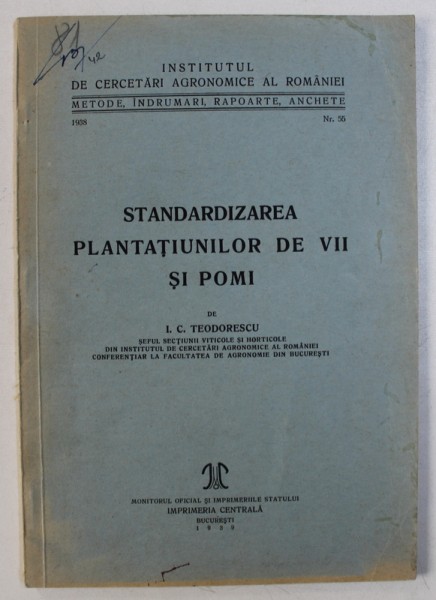 STANDARDIZAREA PLANTATIUNILOR DE VII SI POMI de I . TEODORESCU , 1939