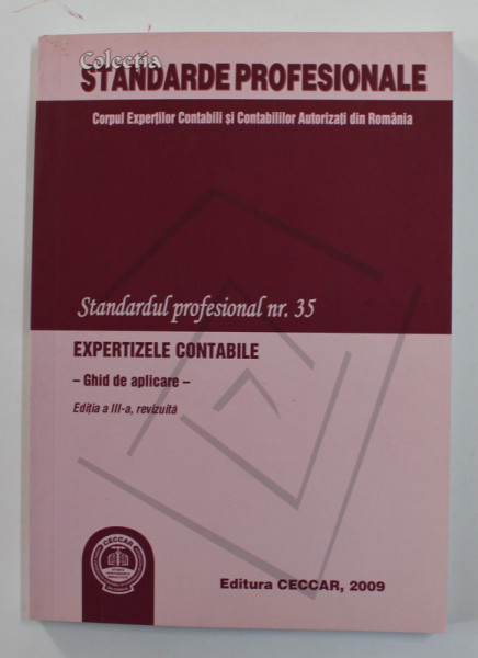 STANDARDUL PROFESIONAL NR. 35 , EXPERTIZELE CONATBILE - GHID DE APLICARE - , 2009