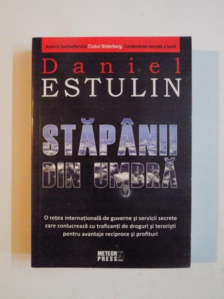 STAPANII DIN UMBRA de DANIEL ESTULIN 2012