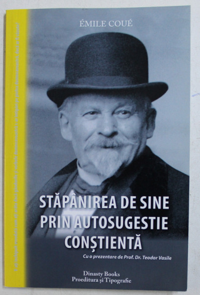 STAPANIREA DE SINE PRIN AUTOSUGESTIE CONSTIENTA de EMILE COUE , 2017