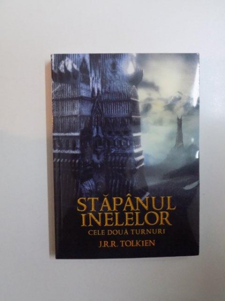 STAPANUL INELELOR , CELE DOUA TURNURI de J.R.R. TOLKIEN , 2013