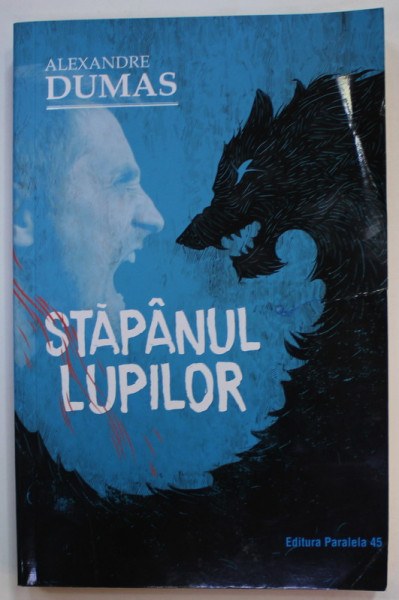 STAPANUL LUPILOR de ALEXANDRE DUMAS , 2022, COPERTA CU DEFECT