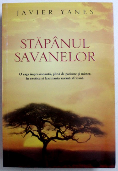 STAPANUL SAVANELOR de JAVIER YANES , 2013