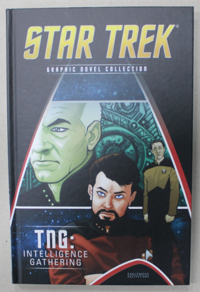 STAR TREK , GRAPHIC NOVEL COLLECTION , TNG : INTELLIGENCE GATHERING  , 2017 , BENZI DESENATE *