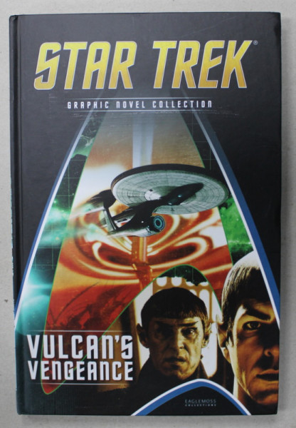 STAR TREK , GRAPHIC NOVEL COLLECTION , VULCAN 'S VENGEANCE  , 2017 , BENZI DESENATE *