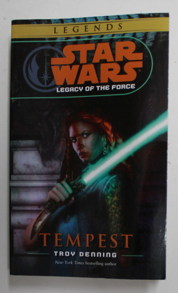 STAR WARS - LEGACY OF THE FORCE - TEMPEST by TROY DENNING , 2006