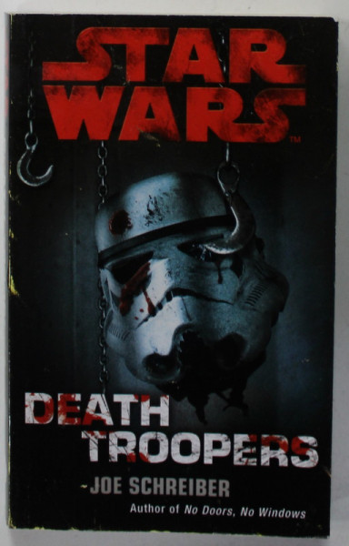 STAR WARS M DEATH TROOPERS by JOE SCHREIBER , 2009