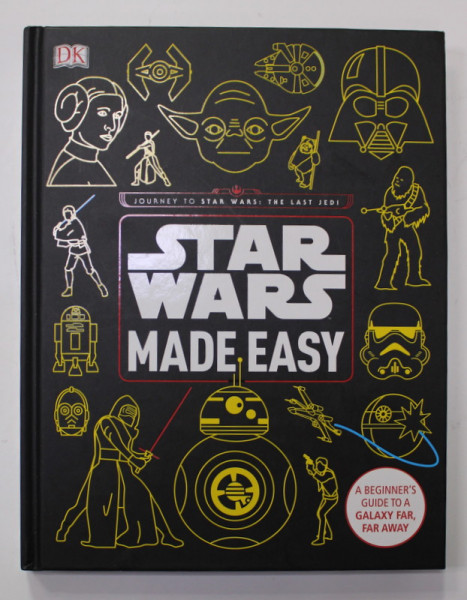 STAR WARS - MADE EASY , written by CHRISTIAN BLAUVELT , 2017