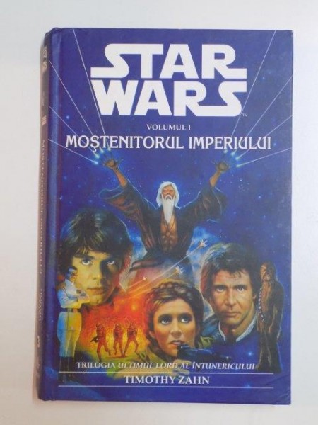 STAR WARS , MOSTENITORUL IMPERIULUI , VOL I de TIMOTHY ZAHN , 2002