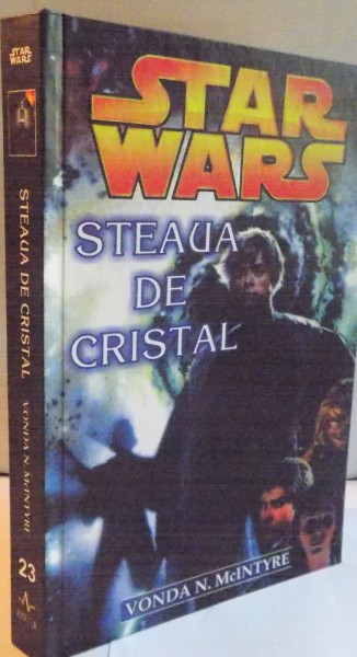 STAR WARS , STEAUA DE CRISTAL de VONDA N. MCINTYRE , 2006