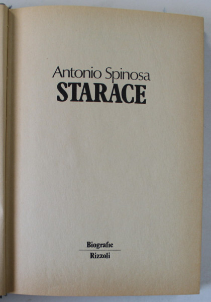 STARACE di ANTONIO SPINOSA , TEXT IN LIMBA ITALIANA , 1981