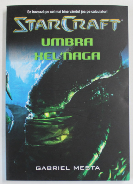 STARCRAFT , UMBRA XEL ' NAGA de GABRIEL MESTA , 2008