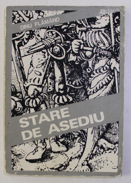STARE DE ASEDIU de DINU FLAMAND , 1983 DEDICATIE*