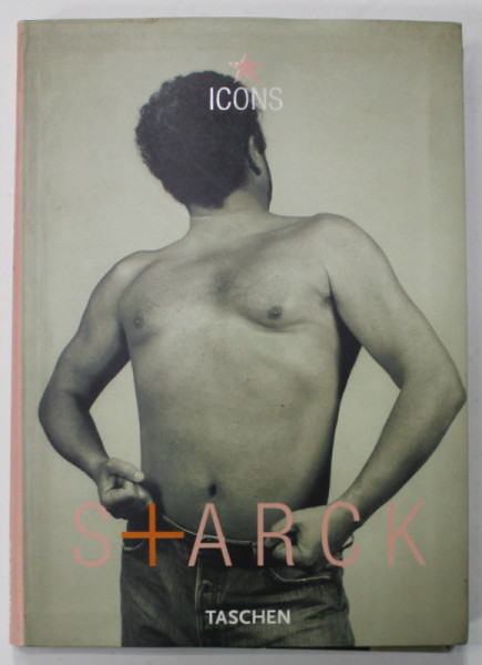 STARCK , ALBUM DE ARTA , TEXT IN GERMANA , ENGLEZA , FRANCEZA , 2004