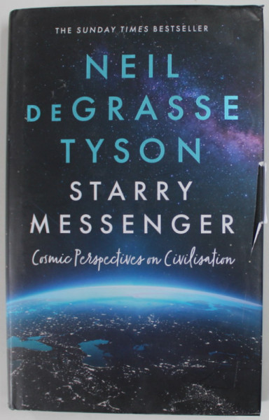 STARRY MESSENGER by NEIL DEGRASSE TYSON , COMIC PERSPECTIVES ON CIVILISATION , 2022, SUPRACOPERTA CU DEFECTE
