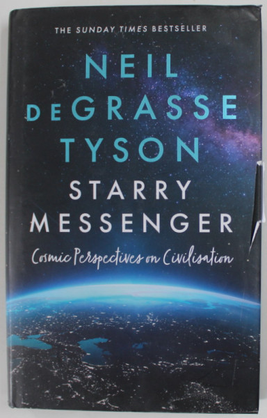 STARRY MESSENGER by NEIL DEGRASSE TYSON , COMIC PERSPECTIVES ON CIVILISATION , 2022, SUPRACOPERTA CU DEFECTE